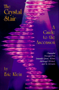 The Crystal Stair: A Guide to the Ascension