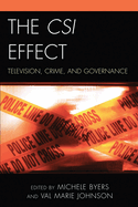 The Csi Effect: Television, Crime, and Governance