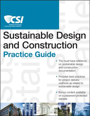 The CSI Sustainable Design and Construction Practice Guide - Construction Specifications Institute
