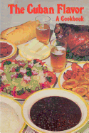 The Cuban Flavor: A Cookbook