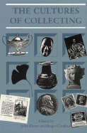 The Cultures of Collecting
