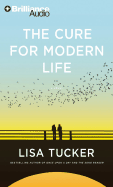 The Cure for Modern Life