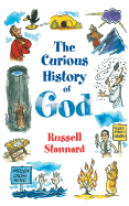 The Curious History of God