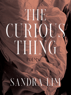 The Curious Thing: Poems