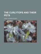 The Curlytops and Their Pets