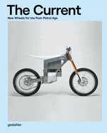 The Current: New Wheels for the Post-Petrol Age