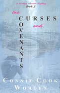 The Curses and the Covenants: A History Weaver Mystery, Book 2