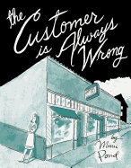 The Customer Is Always Wrong