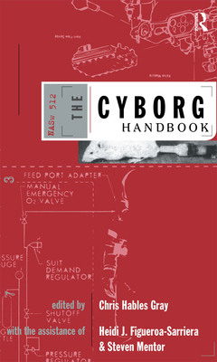 The Cyborg Handbook - Gray, Chris