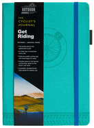 The Cyclist's Journal: Cycling Journal Notebook Gifts for Cyclist