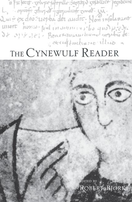 The Cynewulf Reader - Bjork, Robert E. (Editor)