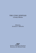 The Cynic Epistles: A Study Edition