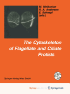 The Cytoskeleton of Flagellate and Ciliate Protists
