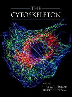 The Cytoskeleton - Pollard, Thomas D (Editor), and Goldman, Robert D (Editor)