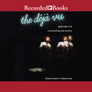 The D�j� Vu: Black Dreams & Black Time