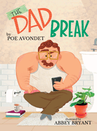 The Dad Break