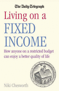 The "Daily Telegraph" Living on a Fixed Income