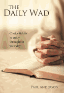 The Daily Wad: Choice Tidbits to Enjoy Throughout Your Day