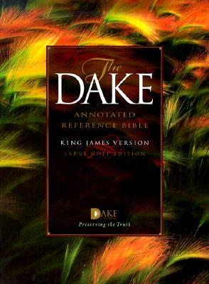 The Dake Annotated Reference Bible - Dake Publishing (Creator)