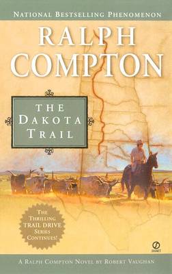 The Dakota Trail - Compton, Ralph, and Vaughan, Robert