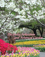 The Dallas Arboretum and Botanical Garden