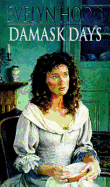 The Damask Days