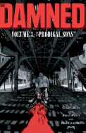 The Damned Vol. 3: Prodigal Sons