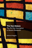 The Dan Debate: The Tel Dan Inscription in Recent Research
