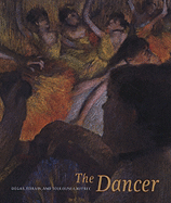 The Dancer: Degas, Forain, Toulouse-Lautrec