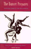 The Dancer Prepares: Modern Dance for Beginners