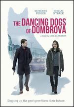 The Dancing Dogs of Dombrova