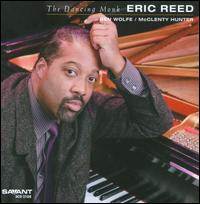 The Dancing Monk - Eric Reed