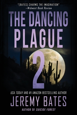 The Dancing Plague 2 - Bates, Jeremy
