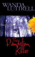 The Dandelion Killer: Sometimes Blood Runs Yellow
