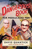 The Dangerous Book for Middle-Aged Men