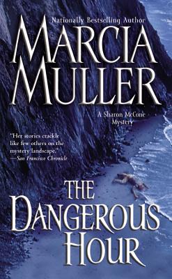 The Dangerous Hour - Muller, Marcia