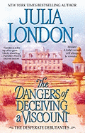 The Dangers of Deceiving a Viscount