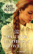 The Daring Ladies of Lowell