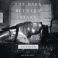 The Dark Between Stars: Poems