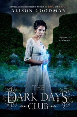 The Dark Days Club - Goodman, Alison