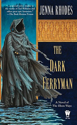 The Dark Ferryman - Rhodes, Jenna