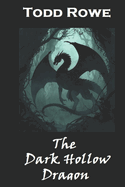 The Dark Hollow Dragon
