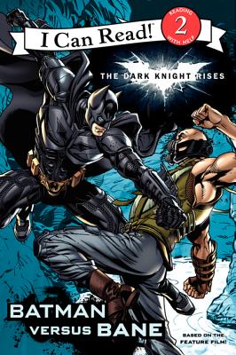 The Dark Knight Rises: Batman Versus Bane - 