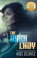 The Dark Lady: A Romance of the Far Future