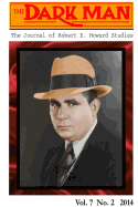 The Dark Man: The Journal of Robert E. Howard Studies