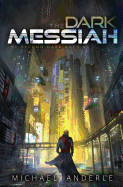 The Dark Messiah