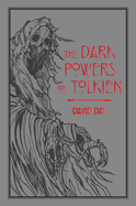 The Dark Powers of Tolkien