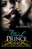 The Dark Prince: Book 2 of the Dark Light Series