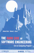 The Dark Side of Software Engineering: Evil on Computing Projects
