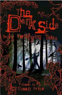 The Dark Side: Truly Terrifying Tales